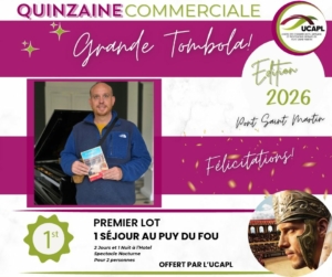 Gagnant Tombola UCAPL 2026 Quinzaine Commerciale 2026